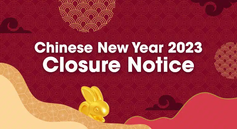 Chinese New Year 2023 Closure Notice-SK Jewellery